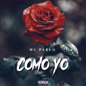 MC Pablo – Como Yo